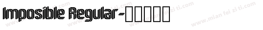 Imposible Regular字体转换